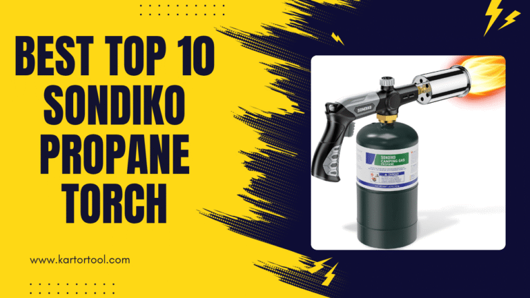 Best Top 10 Sondiko Propane Torch for 2025